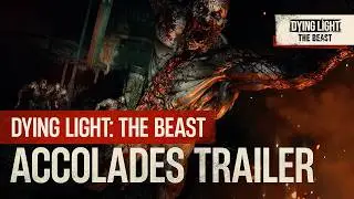 Dying Light: The Beast &mdash; Accolades Trailer
