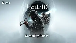 Hell Is Us Demo - Gameplay Part #1