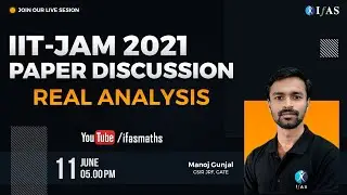 REAL ANALYSIS | IIT-JAM 2021| PAPER DISCUSSION | WITH MANOJ SIR