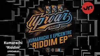 Kumarachi -  Riddim (Uproar Audio) ℹ️