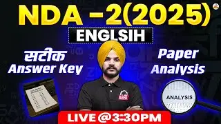 📄NDA-2(2025) ENGLISH PAPER सटीक Answer Key & Analysis 🔥🔥BY - AMANDEEP SIR
