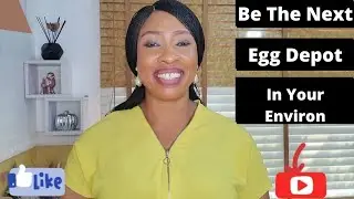 How to Start an  Egg Depot Business|How to Set it up and |Run  the business successfully