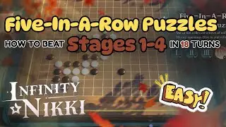 Five-In-A-Row Stages 1-4 - EASY Puzzle Solutions | Infinity Nikki 1.8 Danqing Season