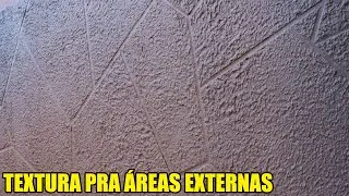 Textura pra Áreas Externas - Faça Você Mesmo