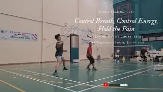 Welcome to The Court | Ep 212 : Control Your Mind! Badminton Battle Early-Year! 