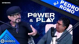 PEDRO ROMO 💥 Power and Play 🎙 Entrevista completa &reg;️🎬 MAGICA Tv