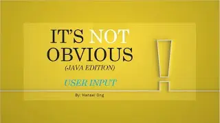 Java: Basic User Input (Scanners)