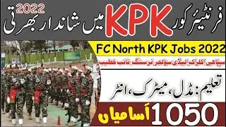 Frontier Corps North Jobs Kpk 2022 | Fc North Jobs 2022 | FC Jobs 2022    @bukharispeaksofficial