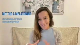 Gyors kérdés: Mit tud a melatonin?