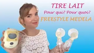 Le TIRE - LAIT : Utilisation - Revue Freestyle MEDELA