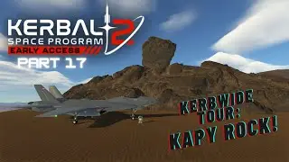 KSP2 For Science - Part 17 - Kerbwide Tour: Kapy Rock