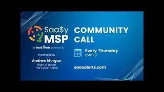Saa$y MSP Community Call | 1.29.26