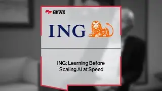 Why ING Tests AI Before Scaling It