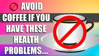 🚫 AVOID COFFEE If You Have THESE Health Problems | Easy recipes