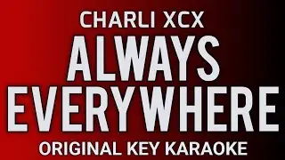 Charli xcx - Always Everywhere - Karaoke