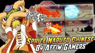 火影战记 | Naruto Senki | Sprite Naruto Chinese By Affiw Gamer |🔸Sprite Narsen |🔸Free Download
