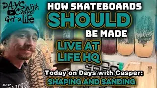 How Skateboards SHOULD be Made: Handcrafted Skateboard decks made Live at Life Skateboards Workshop