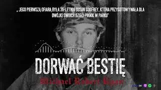 Michael Robert Ryan - pewnego dnia postanowił zastrzelić każdą osobę, którą spotka | DORWAĆ BESTIĘ