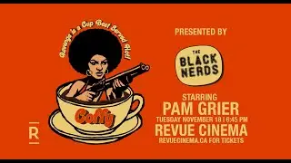 THE BLACK NERDS FILM CLUB PRESENTS: COFFY