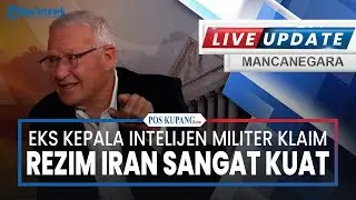 🔴Eks Kepala Intelijen Militer Israel Amos Yadlin Klaim Rezim Iran Sangat Kuat & Telah Turun ke Jalan