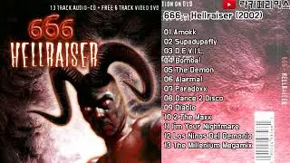 (Full Album) 666 - Hellraiser (2002)