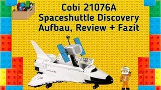 Cobi Smithsonian 21076A: Space Shuttle Discovery - Aufbau, Review und Fazit