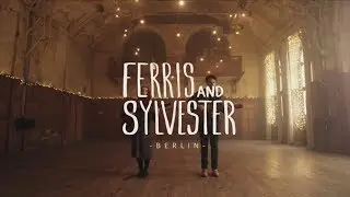 Ferris & Sylvester - Berlin (Official Video)
