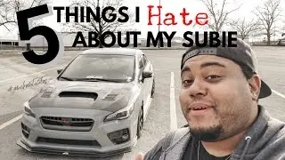5 Things I HATE about My Subaru STi - Part 1 - Mackmotivates - Tunercult Giveaway Car #9