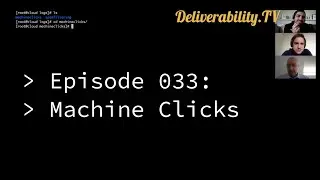 Deliverability.TV - Episode 033: 