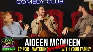 WATCHING BAYWATCH WITH FAMILY | Aideen McQueen, Eddie & Damo | Craic Den Comedy Club Podcast Ep #38