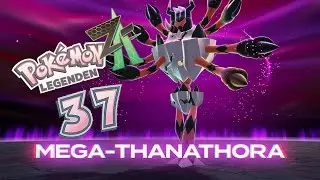 Pokemon Legenden Z-A #37 Kampf gegen Mega Thanathora