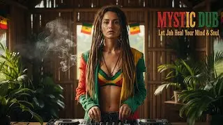 Sacred Reggae & Dub Meditation 🎧 Soul Cleansing With Jah 💛💚❤️🌟