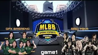 (GAME 1) GPX Basreng vs RRQ Mika | MLBB UPOINT ESPORTS INVITATIONAL Season 3 ~ Mobile Esports