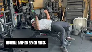 NEUTRAL GRIP DB BENCH PRESS 