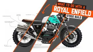 The reason to use a Royal Enfield GT650 as a build base - What I could do.