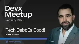 Tech Debt is Good!