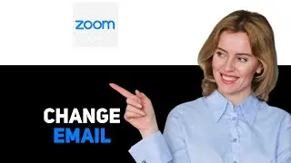 Как изменить адрес электронной почты в Zoom 2025