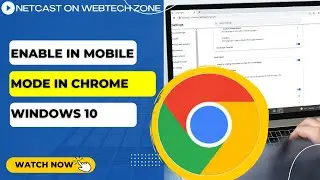 How to Enable In Mobile Mode in Chrome Windows 10