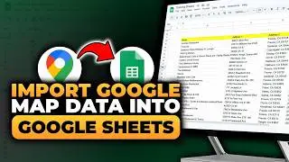 How To Import Google Map Data into Google Sheets (𝟮𝟬𝟮𝟲) | 100% WORKS | NO Yapping & EASY