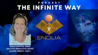 The Infinite Way With Host Enolia Welcomes Susan Griffith-Jones
