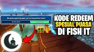 KODE REDEEM SPESIAL RAMADHAN DI FISH IT ROBLOX - Tips & Trik Di Game FISH IT ROBLOX