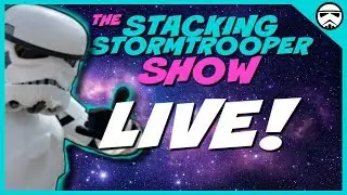 The Stacking Stormtrooper LIVE NOW