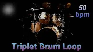 Triplet Drum Loop 50 bpm