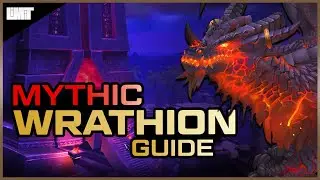 Mythic Wrathion Guide - Ny'alotha Raid - BFA Patch 8.3