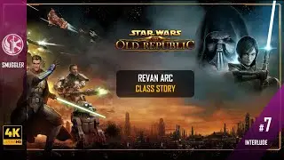 #07 Smuggler ▶ Revan Arc ✷ Class Story | Cutscenes