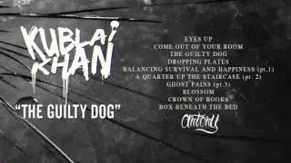 KUBLAI KHAN - The Guilty Dog