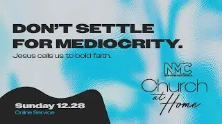 Church at Home: December 28, 2025 Online Service