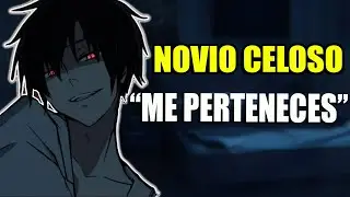 Novio celoso se vuelve Toxico 😡 ASMR