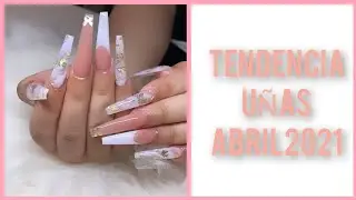 TENDENCIA U&Ntilde;AS 2021❤️ ABRIL/#TENDENCIAENU&Ntilde;AS #NAILD2021#TRENDSNAILS #U&Ntilde;ASPRIMAVERA