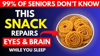 Eat These 4 Night Snacks to Sharpen Your Eyes and Brain Naturally After 50 | Eye Health